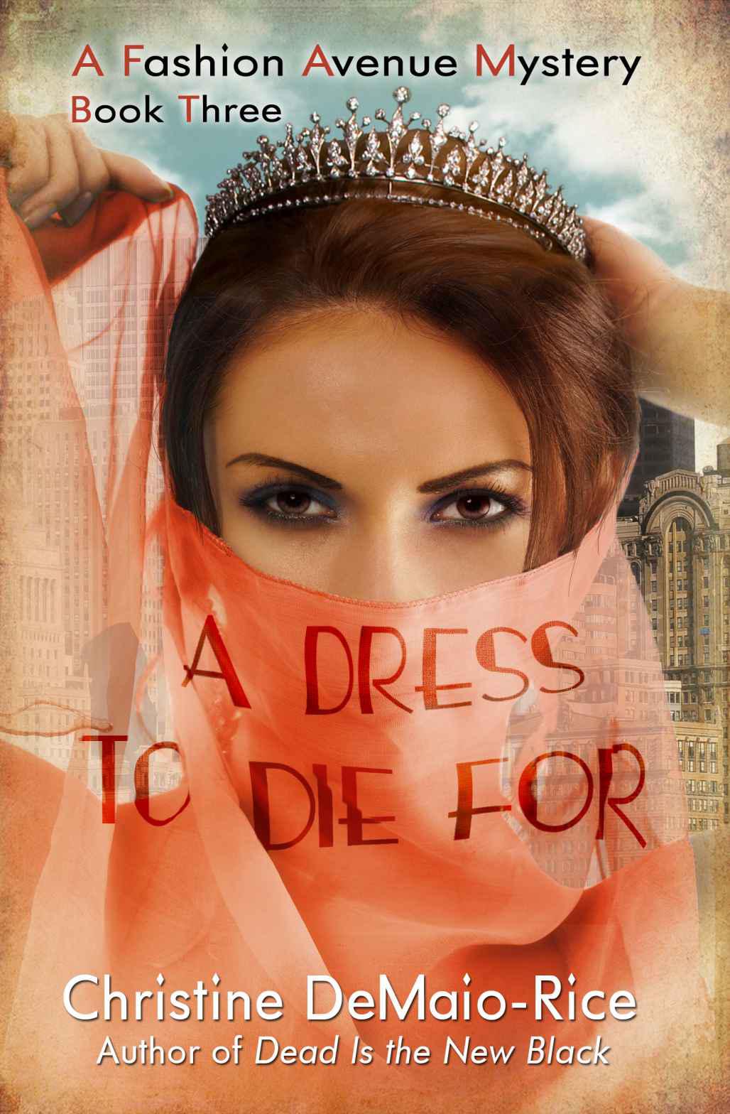 A Dress to Die For by Christine DeMaio-Rice