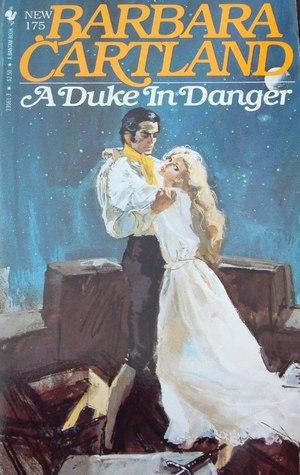 A Duke in Danger by Barbara Cartland
