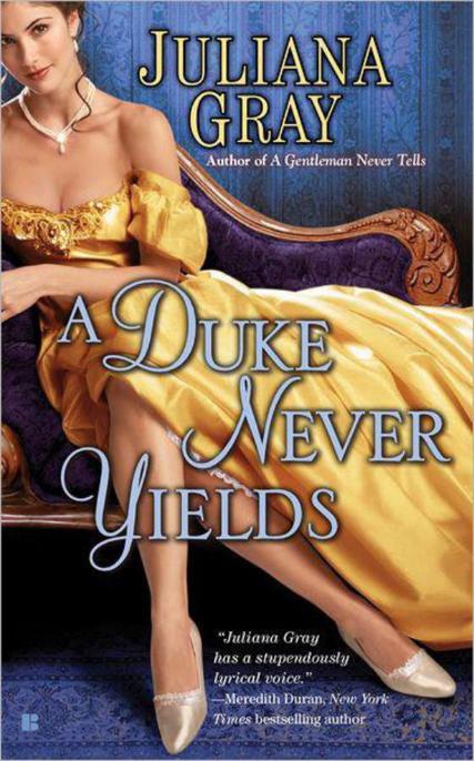 A Duke Never Yields by Juliana  Gray