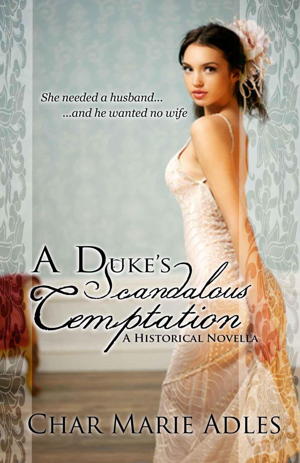 A Duke's Scandalous Temptation by Char Marie Adles