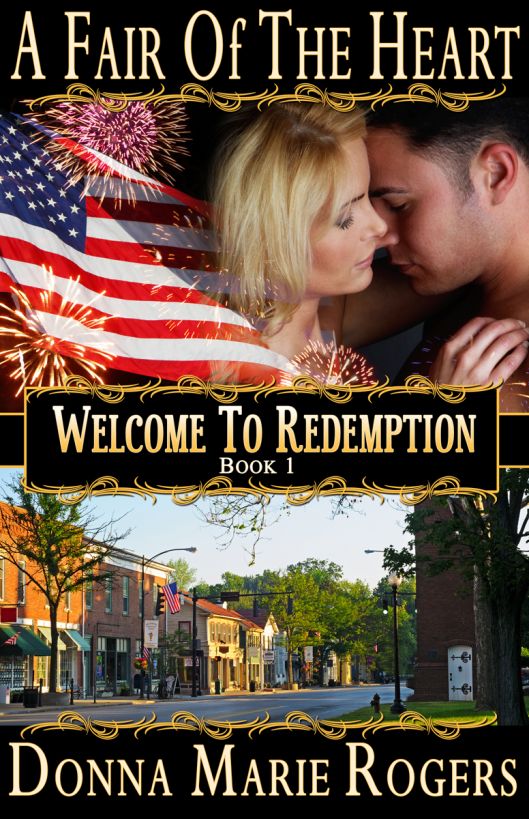 A Fair of the Heart, Welcome To Redemption, Book1