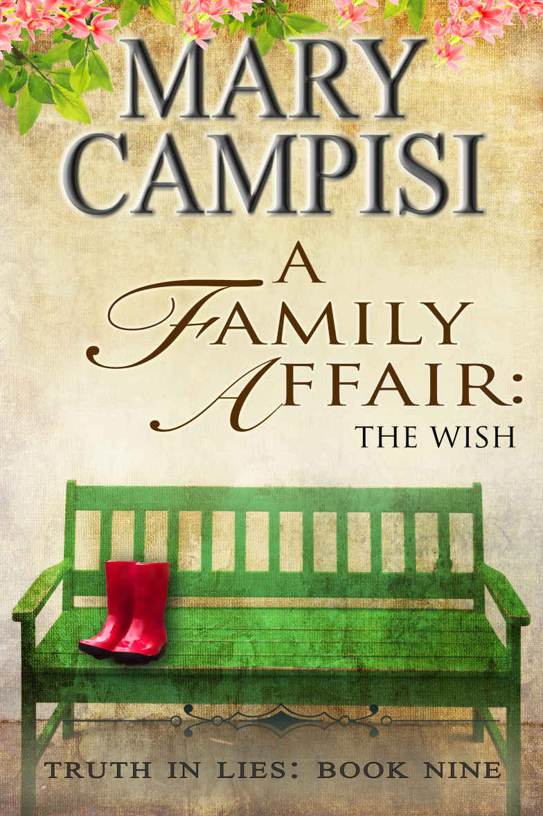 A Family Affair: The Wish: Truth in Lies, Book 9 (2016) by Campisi, Mary