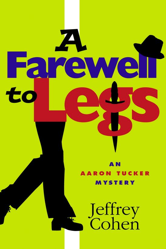 A Farewell to Legs by COHEN, JEFFREY