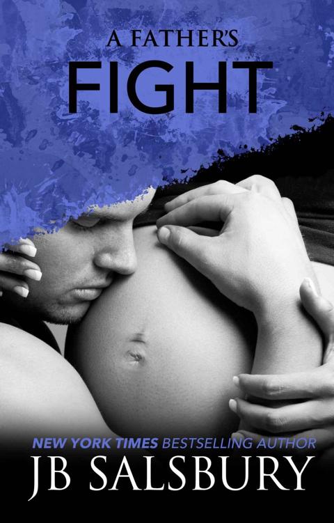 A Father's Fight: Blake and Layla #2 (Fighting #5) by J.B. Salsbury