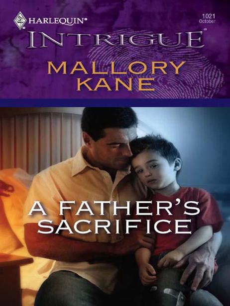 A Father's Sacrifice by Mallory Kane