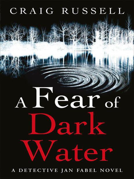 A Fear of Dark Water by Craig Russell