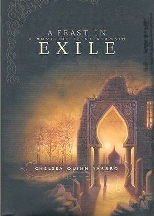 A Feast in Exile by Chelsea Quinn Yarbro