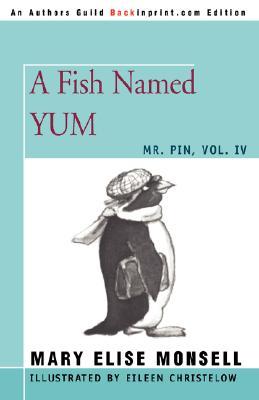 A Fish Named YUM (2007) by Eileen Christelow