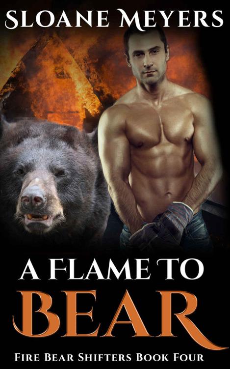 A Flame To Bear (Fire Bear Shifters 4) by Sloane Meyers