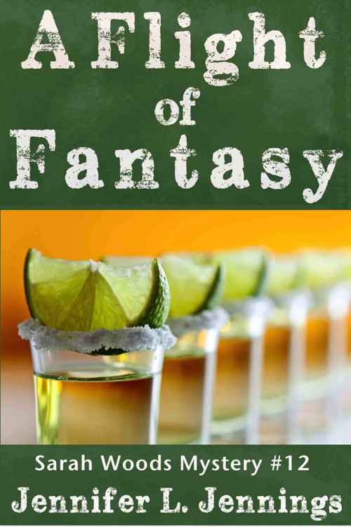 A Flight of Fantasy (Sarah Woods Mystery 12) by Jennifer L. Jennings