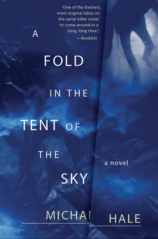 A Fold in the Tent of the Sky (2015) by Michael Hale