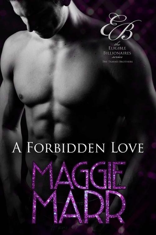 A Forbidden Love (Eligible Billionaires Book 9) by Maggie Marr