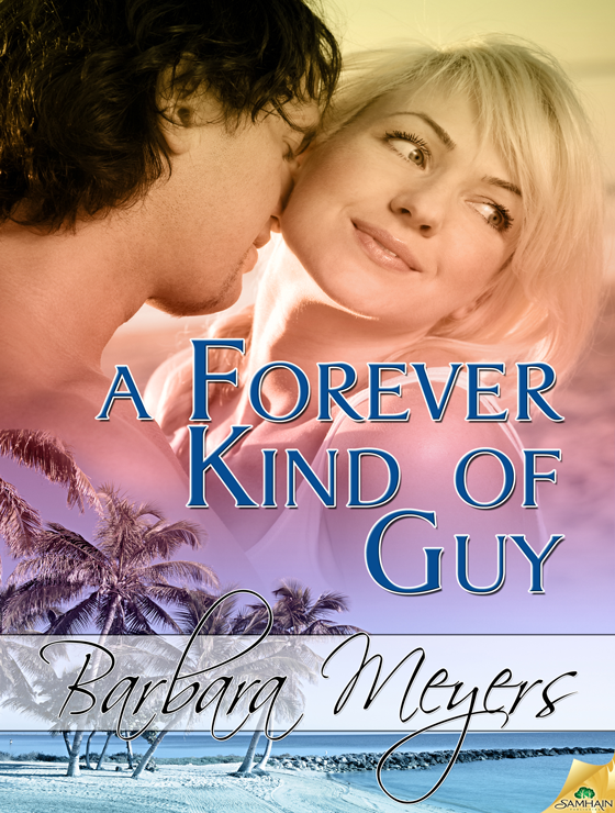 A Forever Kind of Guy: The Braddock Brotherhood, Book 2 (2011) by Barbara Meyers