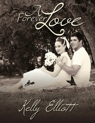 A Forever Love (2014) by Kelly Elliott