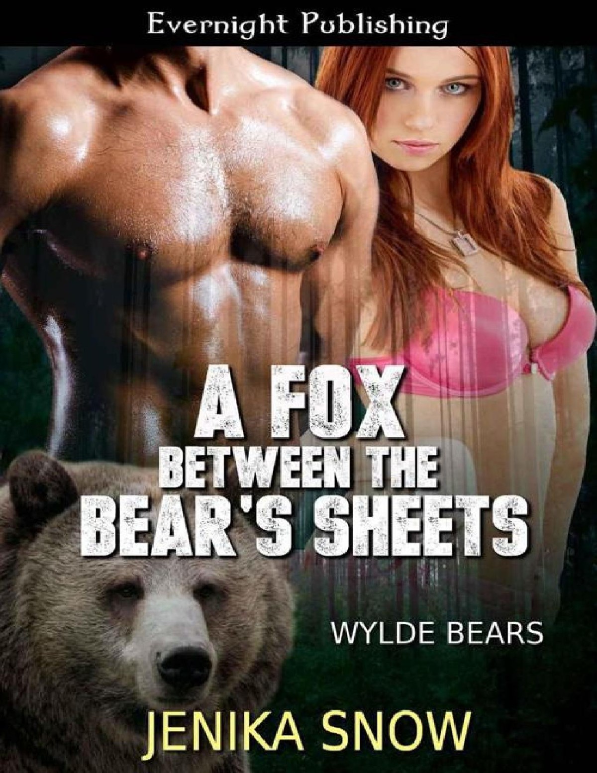 A Fox Between the Bear's Sheets by Snow, Jenika