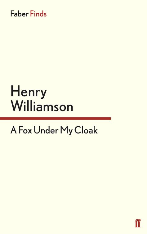 A Fox Under My Cloak (2012) by Henry Williamson