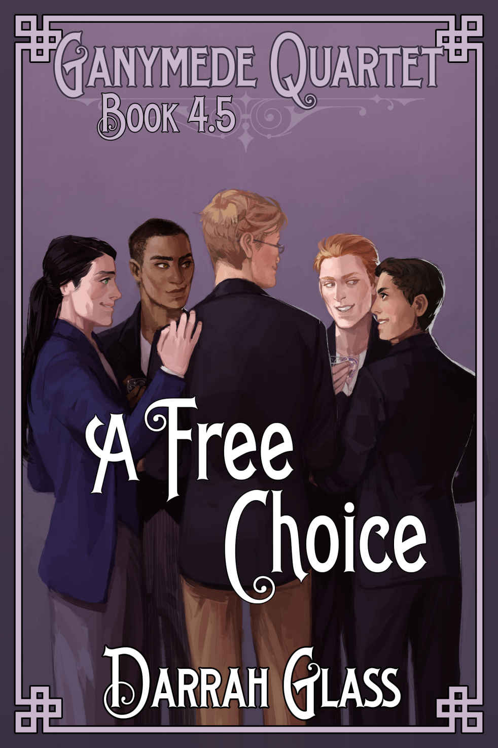 A Free Choice (Ganymede Quartet Book 4.5) by Glass, Darrah