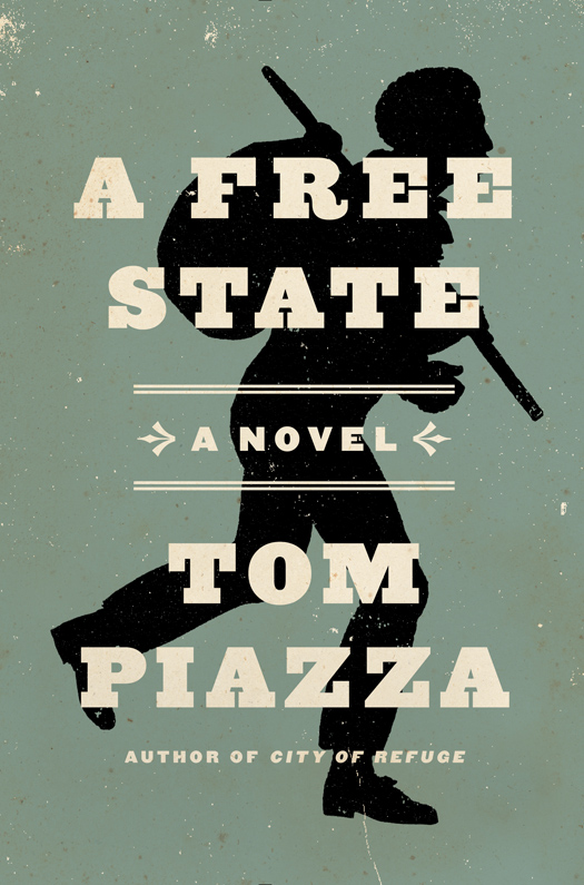 A Free State (2015) by Tom Piazza