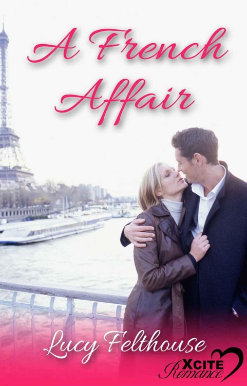 A French Affair by Felthouse, Lucy