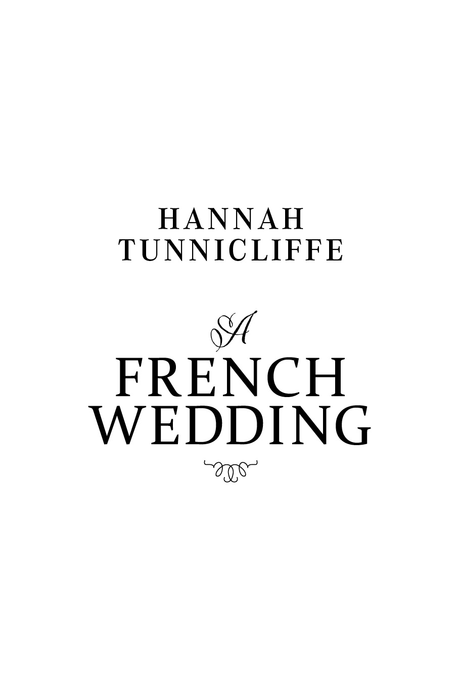 A French Wedding (2016) by Hannah Tunnicliffe