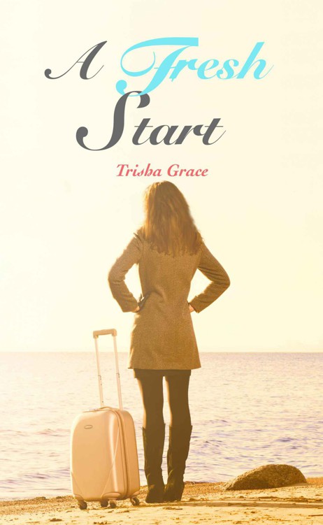 A Fresh Start by Grace, Trisha