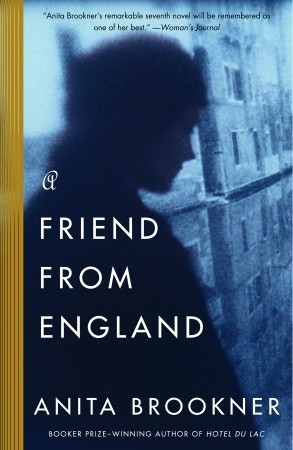 A Friend from England (2005) by Anita Brookner
