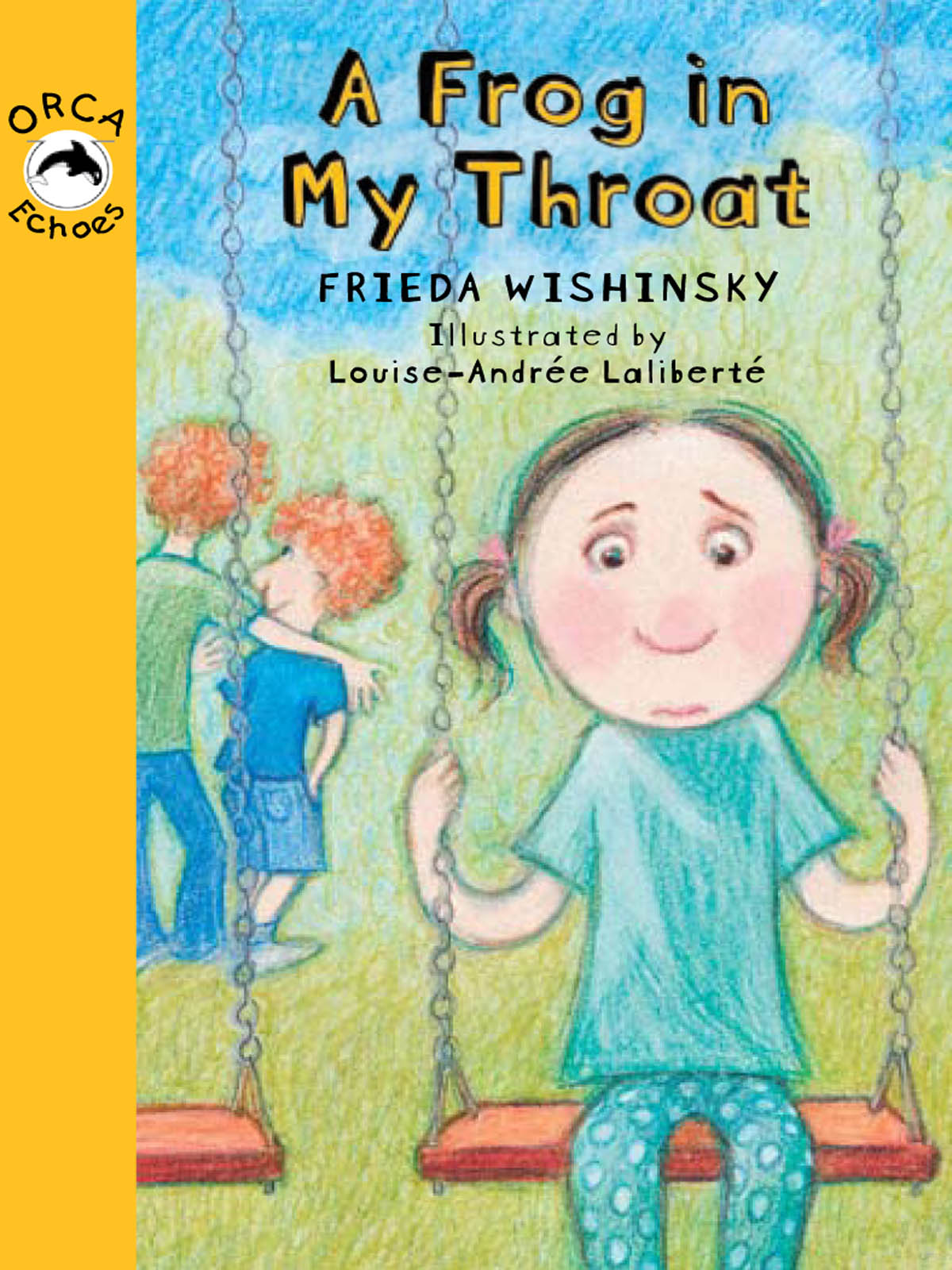 A Frog in My Throat (2008) by Frieda Wishinsky