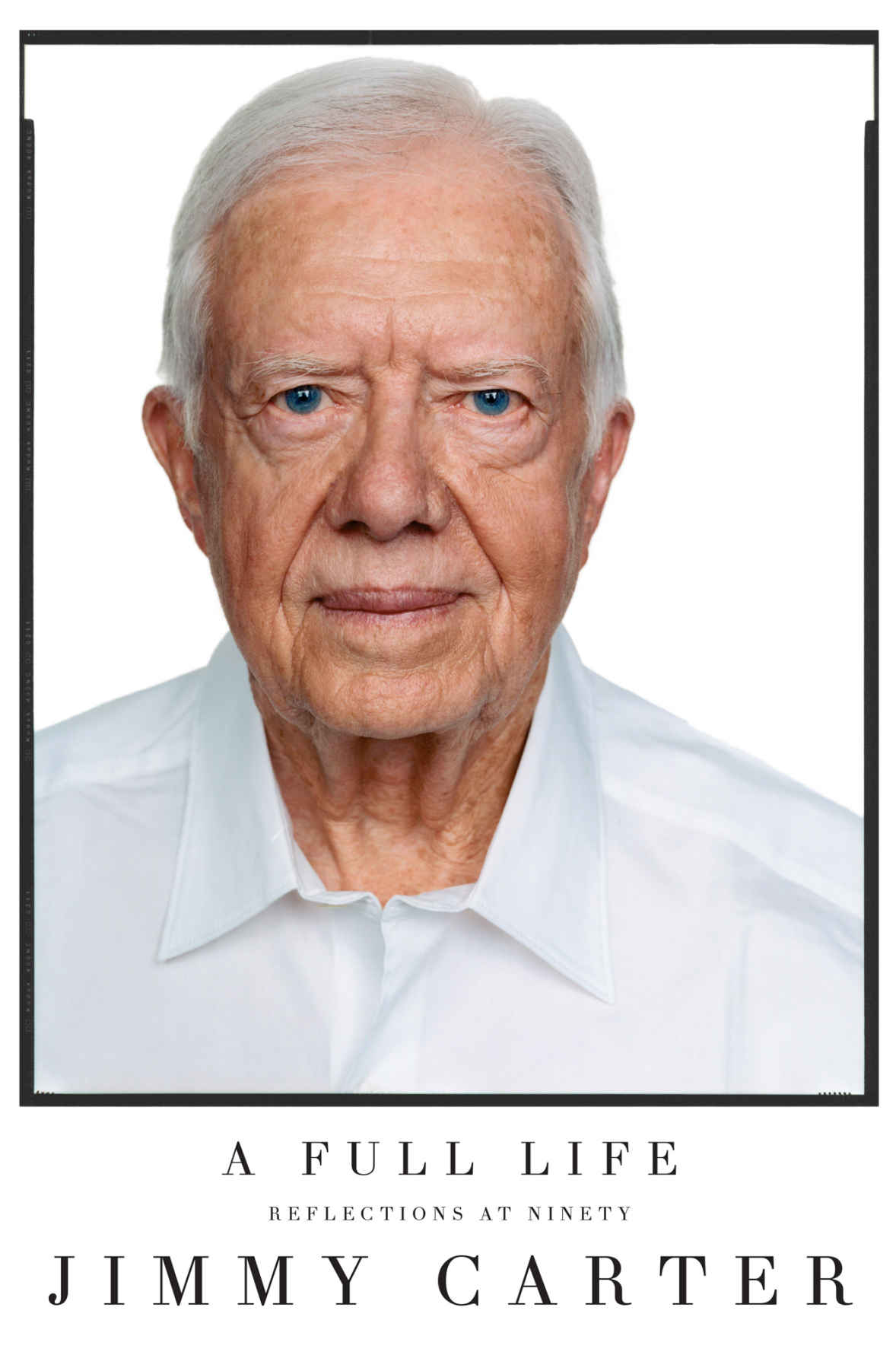 A Full Life: Reflections at Ninety by Jimmy Carter