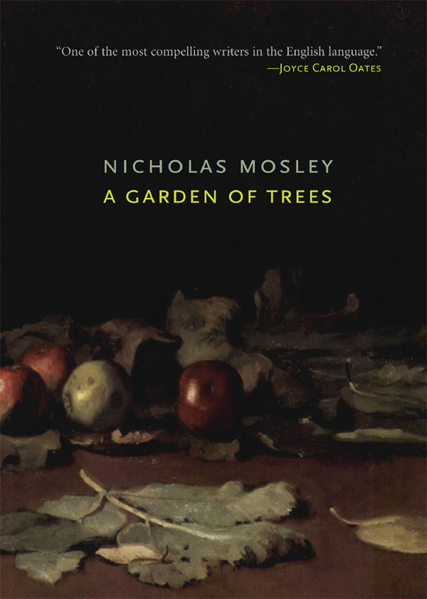 A Garden of Trees by Nicholas Mosley