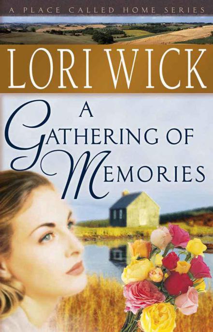 A Gathering of Memories by Wick, Lori