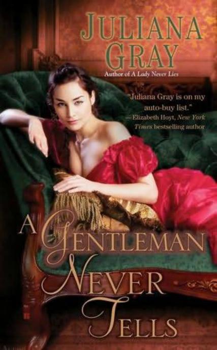 A Gentleman Never Tells by Juliana  Gray