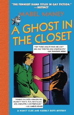 A Ghost in the Closet: A Nancy Clue and Hardly Boys Mystery (2005) by Mabel Maney