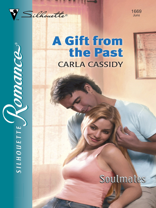 A Gift from the Past (2003) by Carla Cassidy