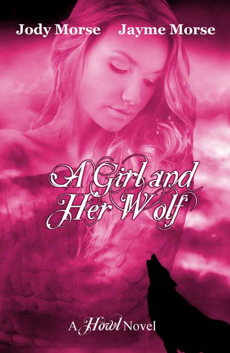 A Girl and Her Wolf (Howl, #7)