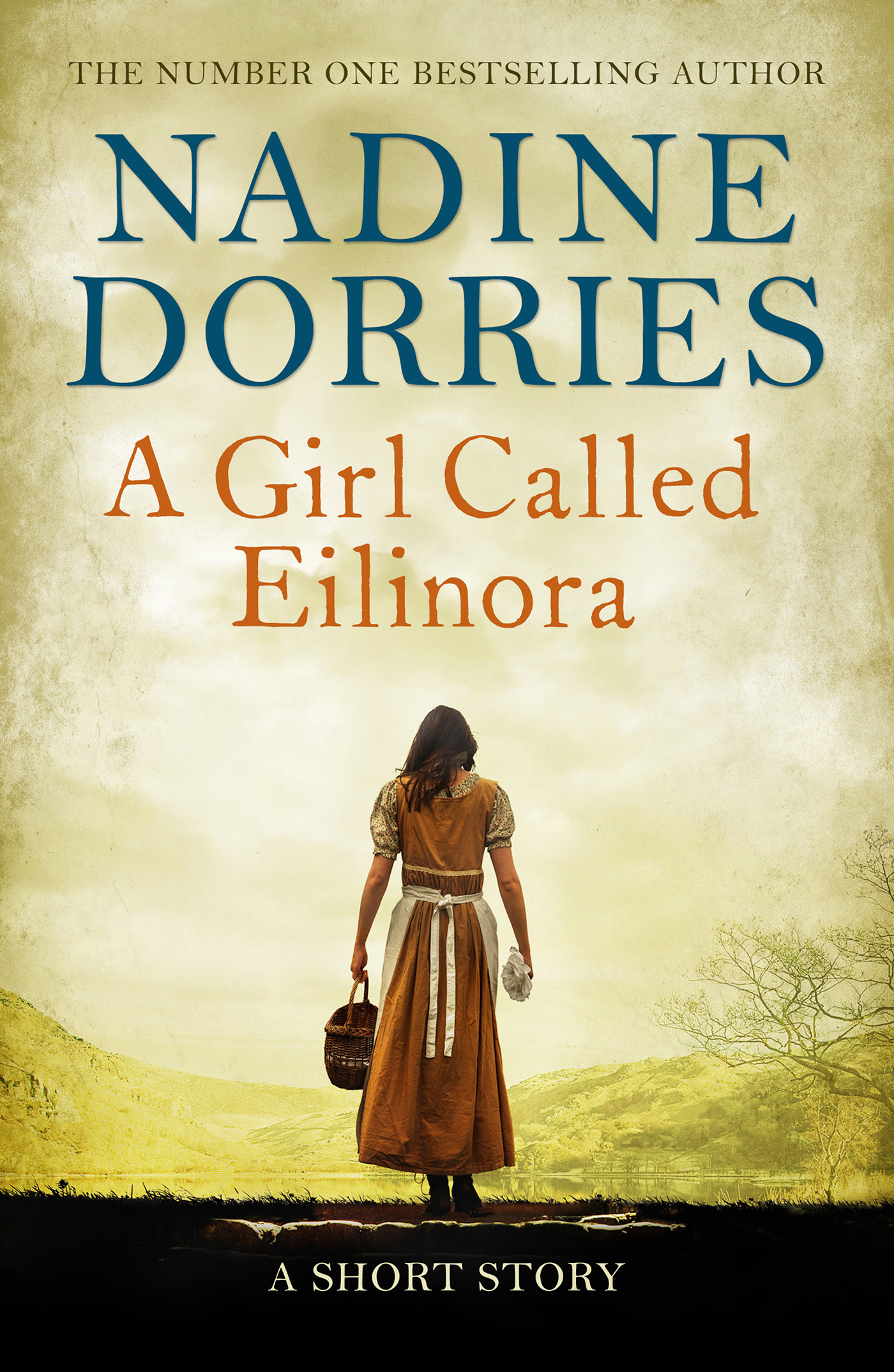 A Girl Called Eilinora by Nadine Dorries