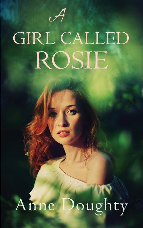 A Girl Called Rosie (2014) by Anne Doughty