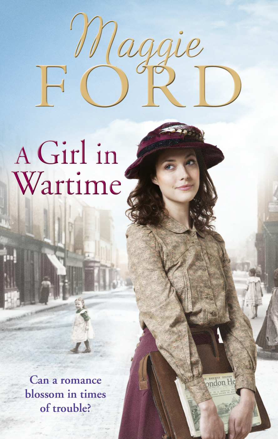 A Girl in Wartime by Maggie Ford