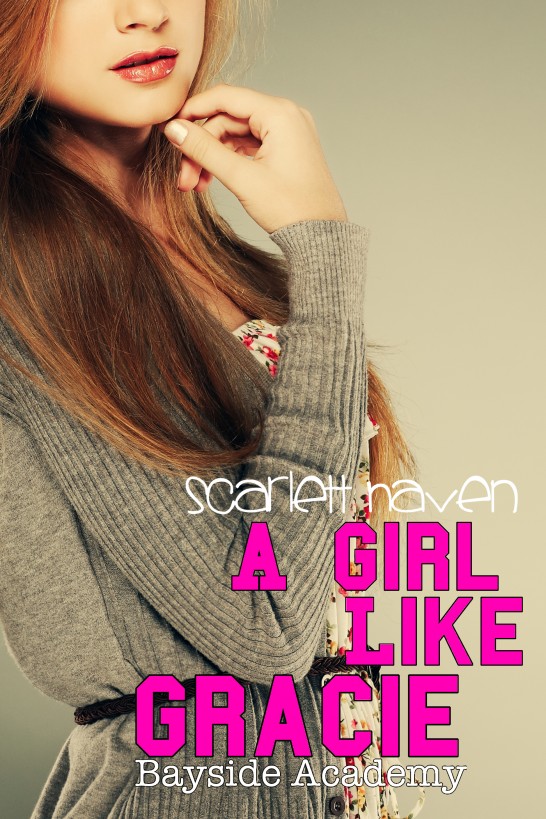 A Girl Like Gracie by Scarlett Haven