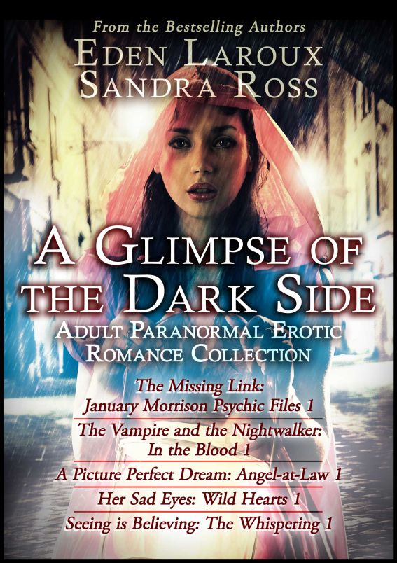 A Glimpse of the Dark Side: Adult Paranormal Erotic Romance Collection by Eden Laroux