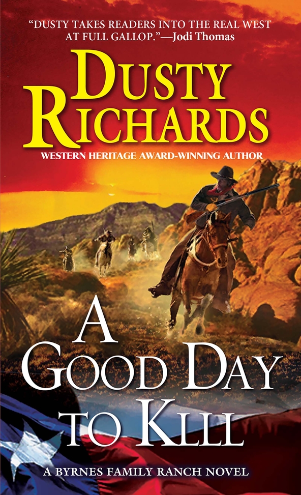 A Good Day To Kill (2014) by Dusty Richards