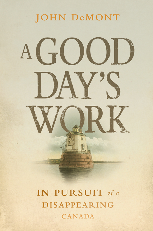 A Good Day's Work (2013) by John Demont