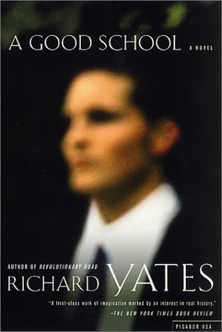 A Good School (2001) by Richard Yates