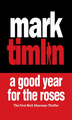 A Good Year for the Roses (1988) by Timlin, Mark