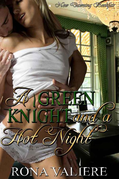 A Green Knight and a Hot Night by Rona Valiere