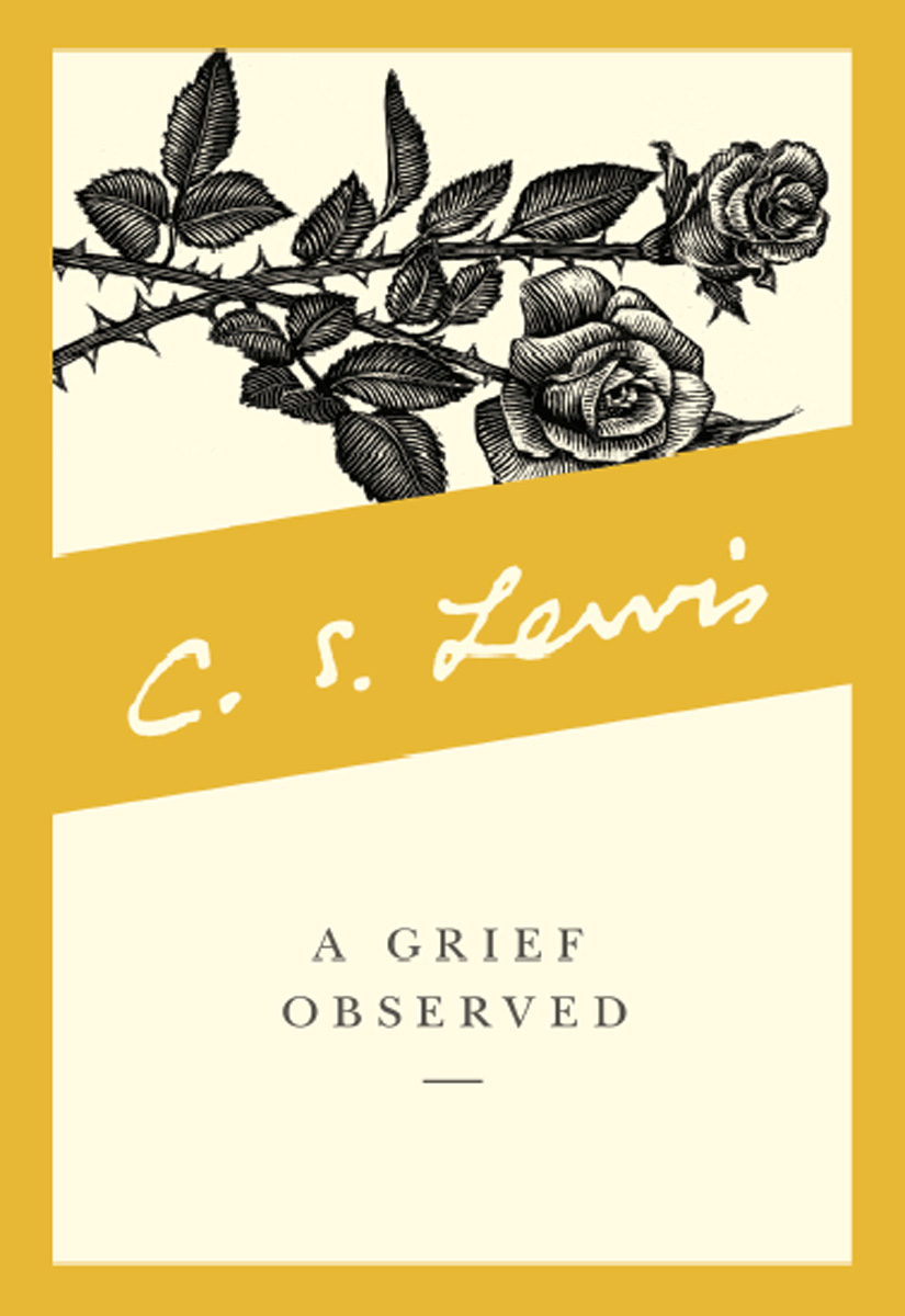 A Grief Observed (1961) by C. S. Lewis