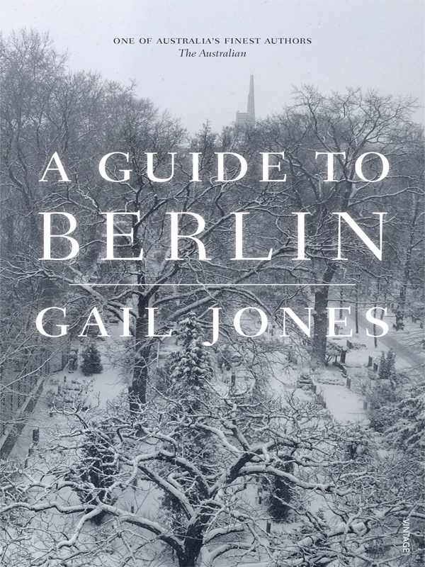 A Guide to Berlin (2015) by Gail Jones