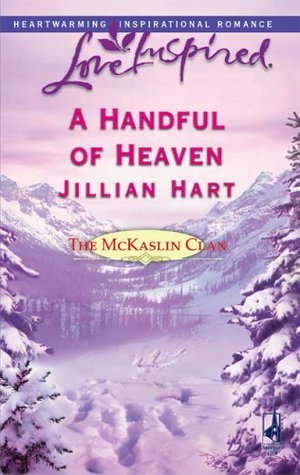 A Handful of Heaven (2006) by Jillian Hart