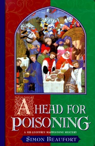 A Head for Poisoning (1999) by Simon Beaufort