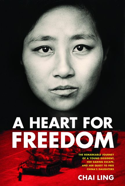 A Heart for Freedom by Chai Ling