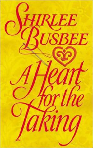 A Heart for the Taking by Shirlee Busbee
